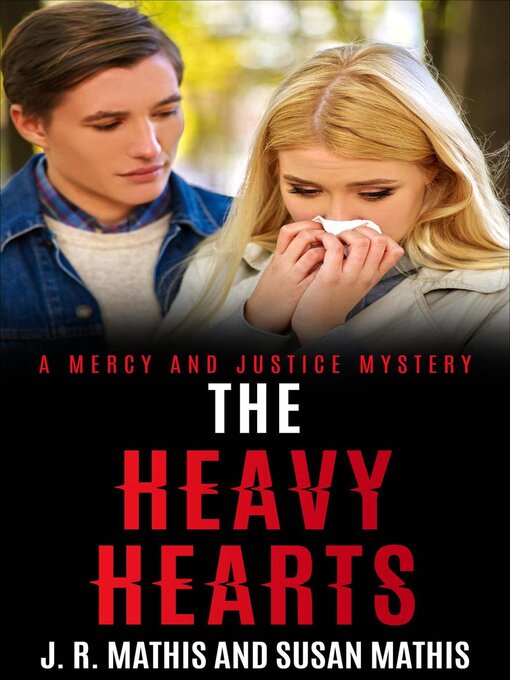 Title details for The Heavy Hearts by J. R. Mathis - Available